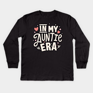 In My Auntie Era Auntie Gifts New Aunt Cool Kids Long Sleeve T-Shirt